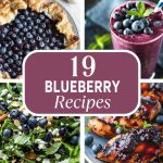 19 Blueberry Recipes That Are Easy to Make at Home