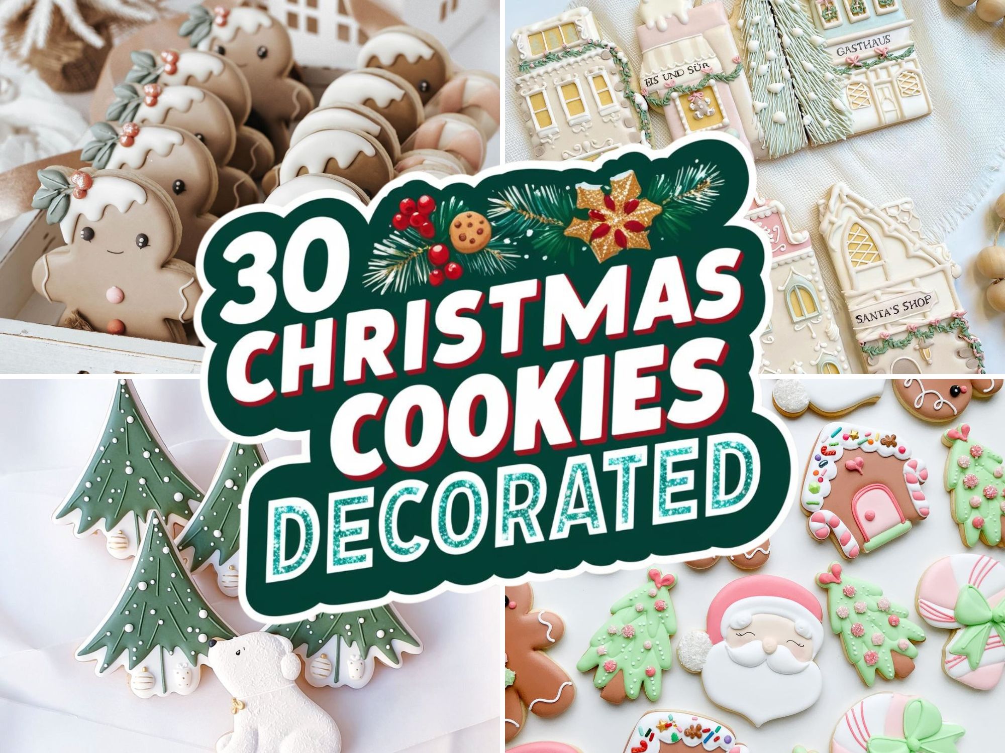 30 Christmas Cookies Decorated for Ultimate Holiday Vibes