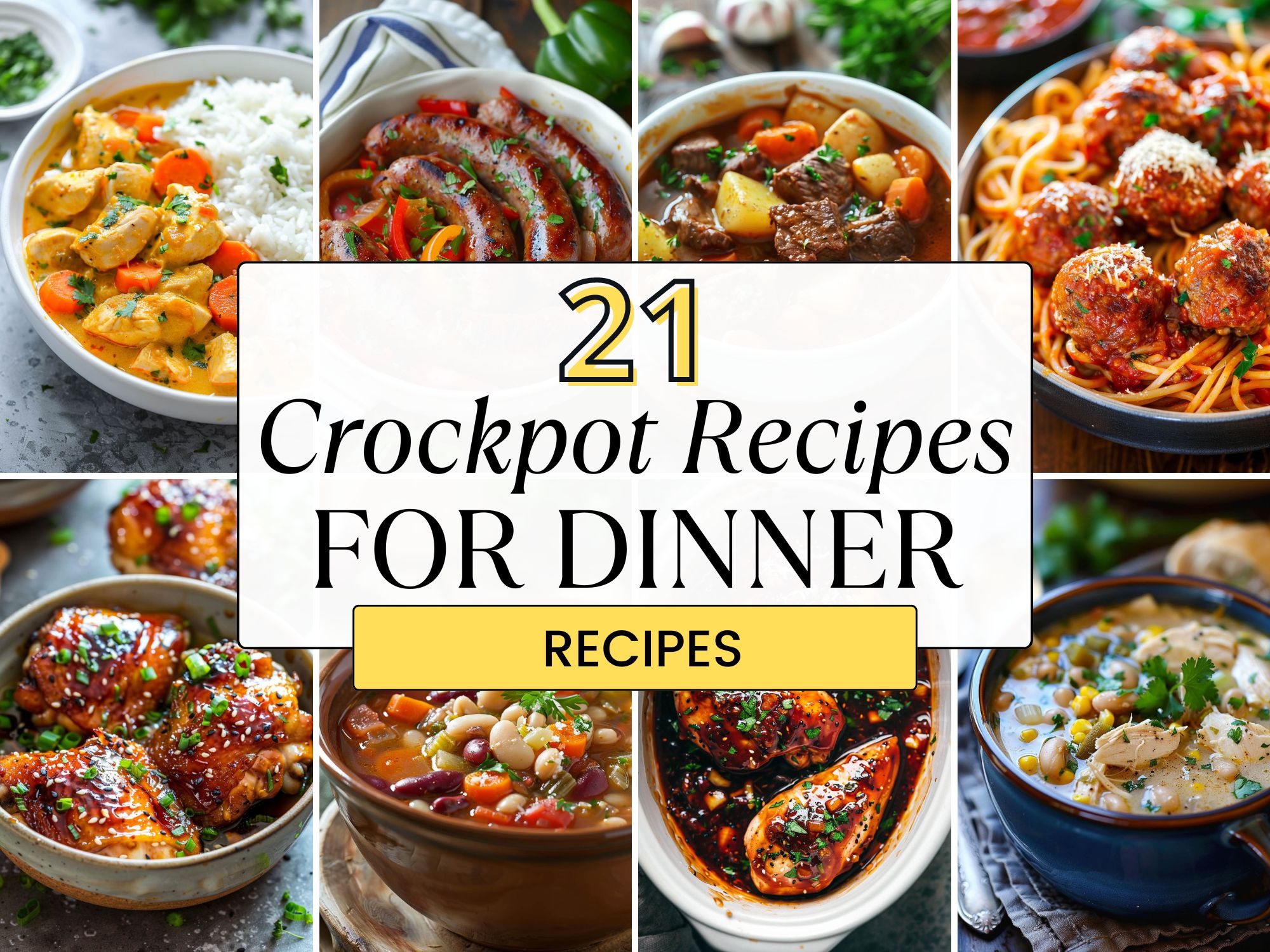 21 Crockpot Recipes That Will Make Your Dinner Unforgettable